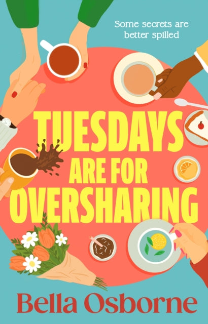 Tuesdays Are For Oversharing By Osborne, Bella