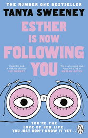 Esther Is Now Following You By Sweeney, Tanya
