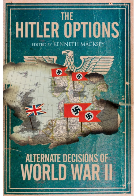 Hitler Options By Macksey, Kenneth