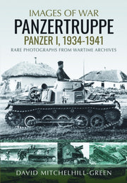 Images Of War Panzertruppe Panzer I 1934