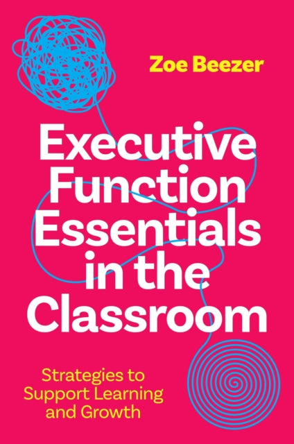 Executive Function/in The Classroom