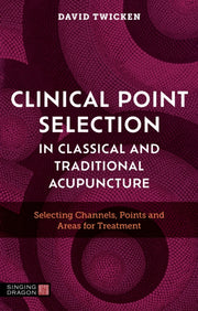 Clinical Point Selection In/acupuncture