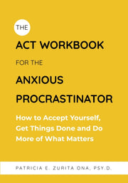 Act Workbook For/anxious Procrastinator