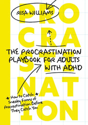 The Procrastination Playbook For Adults