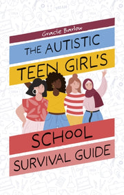 Autistic Girls School Survival Guide