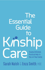 Essential Guide To Kinship Care