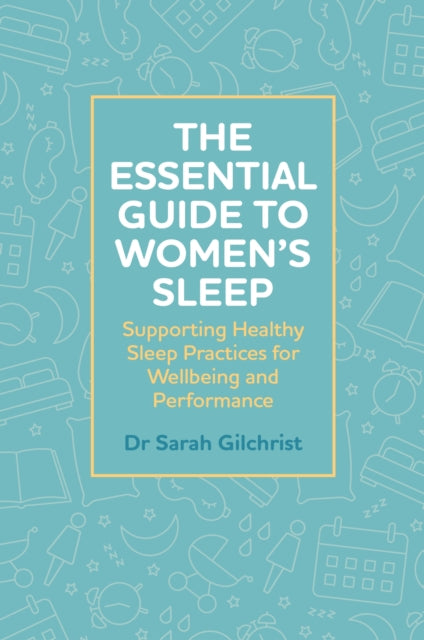 Essential Guide To Womens Sleep
