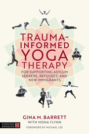 Trauma Informed Yoga Therapy For/asylum