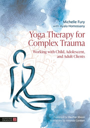 Yoga Therapy For Complex Trauma