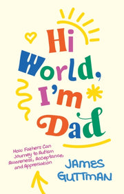 Hi World Im Dad