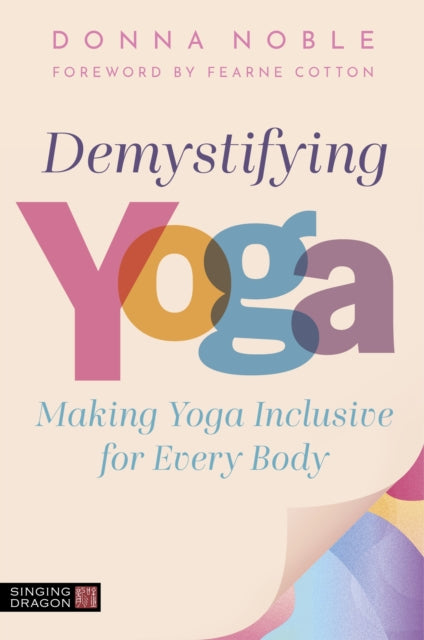 Demystifying Yoga By Noble, Donna