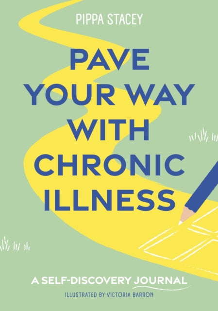 Pave Your Way With Chronic Illness
