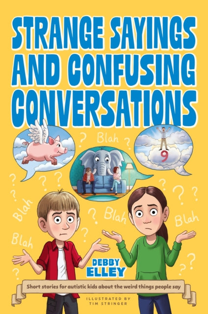 Strange Sayings/confusing Conversations