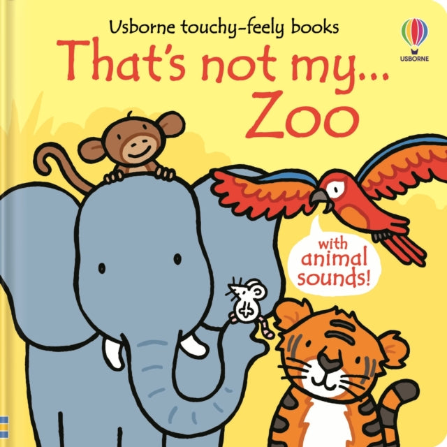 Thats Not My Zoo Sound Book By Watt, Fiona