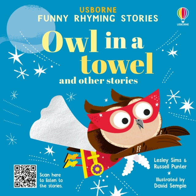 Owl In A Towel Funny Rhyming Stories By Sims, Lesley
