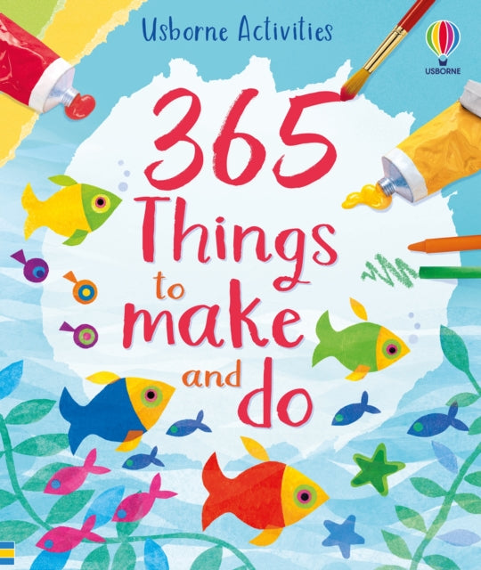 365 Things To Make & Do