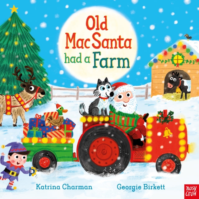 Old Macsanta Had A Farm By Charman, Katrina