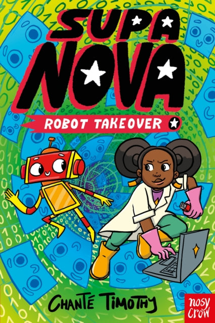 Supa Nova Robot Takeover By Timothy, Chante