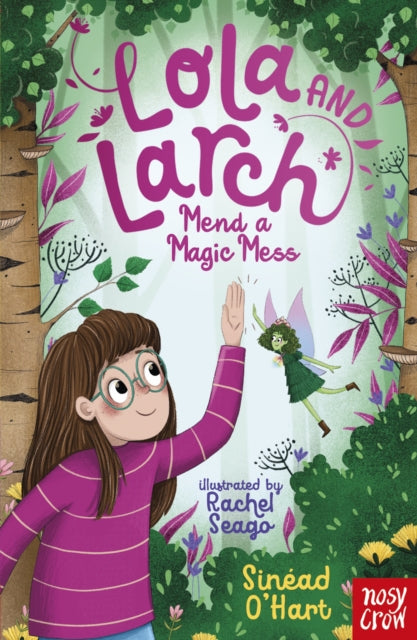 Lola & Larch Mend A Magic Mess