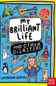 My Brilliant Life & Other Disasters