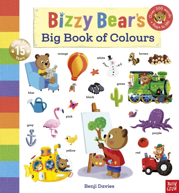 Bizzy Bears Big Book Of Colours By Nosy Crow