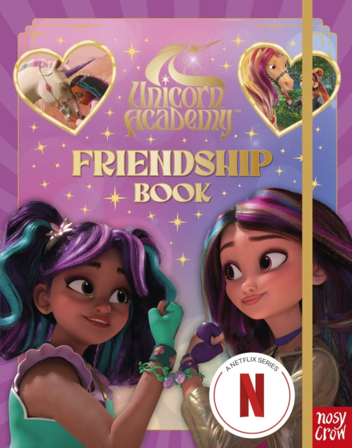 Unicorn Academy Friendship Book By Nosy Crow Ltd