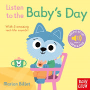 Listen To The Babys Day By Nosy Crow Ltd