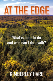At The Edge What Is Mine To Do And W