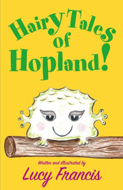Hairy Tales Of Hopland By Francis, Lucy