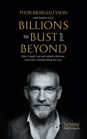 Billions To Bust & Beyond