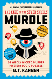 Murdle The Case Of The Seven Skulls By Karber, G T