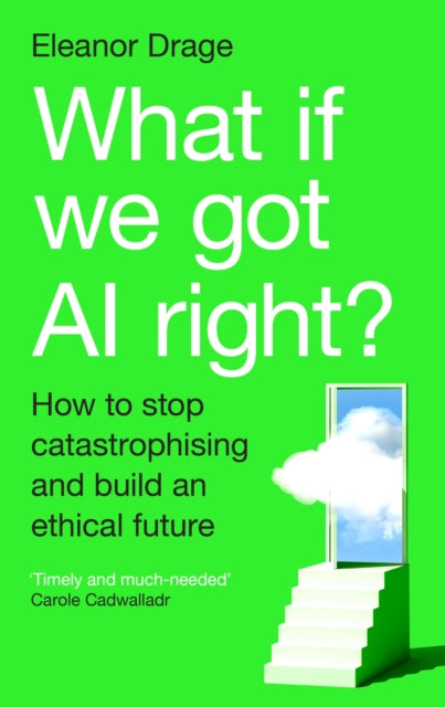 What If We Got Ai Right By Drage, Eleanor