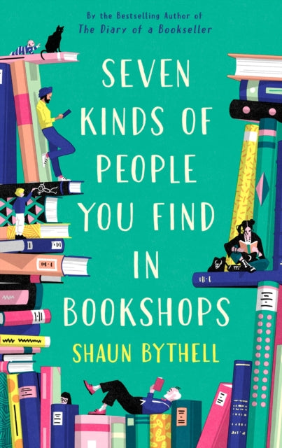 Seven Kinds Of People You Find In Books By Bythell, Shaun