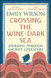 Crossing The Wine Dark Sea