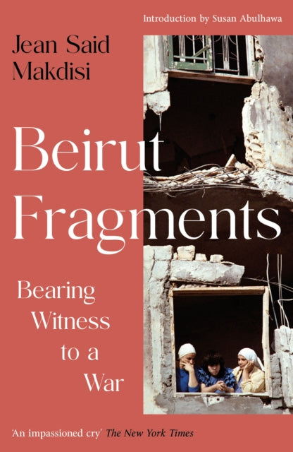 Beirut Fragments By Makdisi, Jean Said
