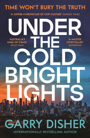 Under The Cold Bright Lights By Disher, Garry