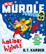 Mini Murdle Junior Holiday Hijinks By Karber, G T