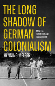 Long Shadow Of German Colonialism