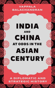 India & China At Odds/the Asian Century