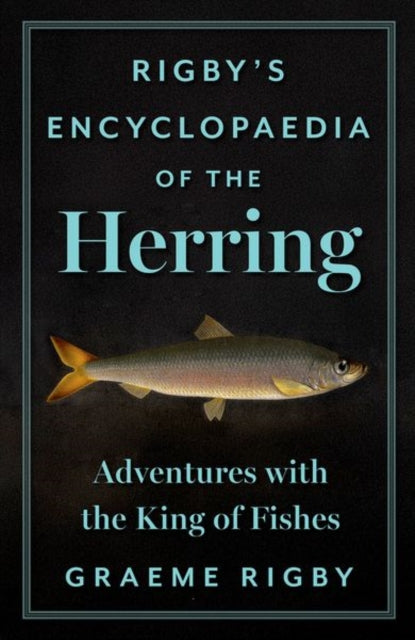 Rigbys Encyclopaedia Of The Herring