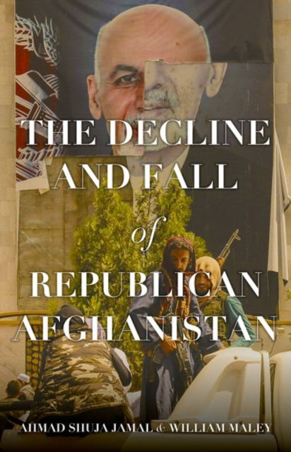 Decline & Fall/republican Afghanistan