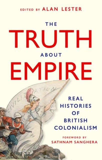 Truth About Empire By Sanghera, Sathnam