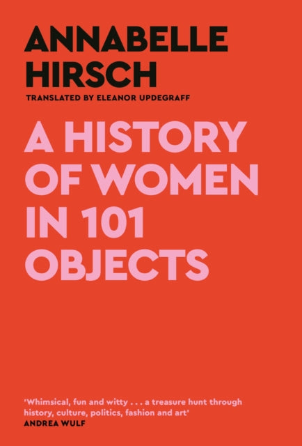 History Of Women In 101 Objects