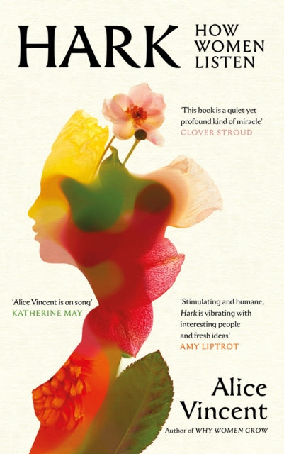 Hark How Women Listen By Vincent, Alice