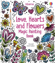 Love Hearts & Flowers Magic Painting Bk