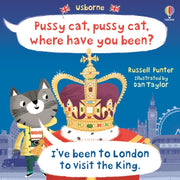 Pussy Cat Pussy Cat Where Have You Been