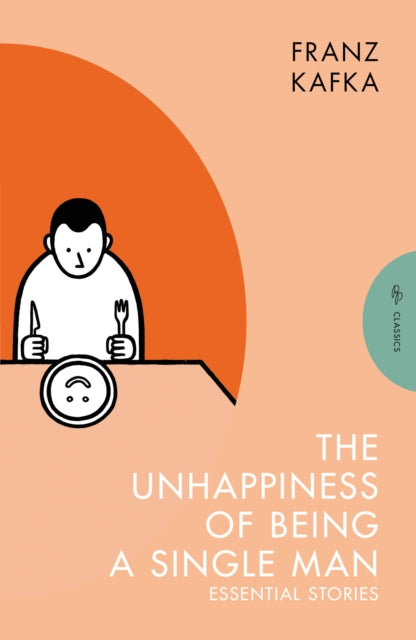 Unhappiness Of Being A Single Man By Kafka, Franz