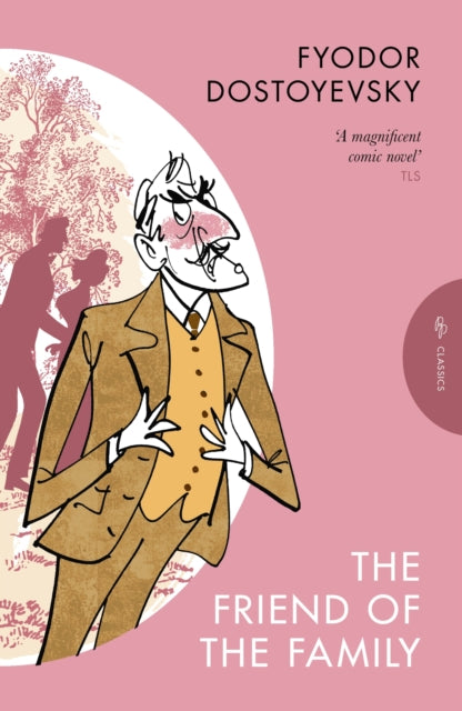 Friend Of The Family By Dostoyevsky, Fyodor