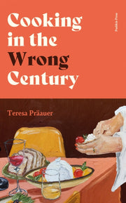 Cooking In The Wrong Century
