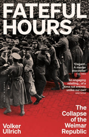 Fateful Hours By Ullrich, Volker